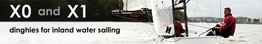 X0 and X1 Dinghies - modern performance dinghies for rivers, estuaries and all inland waters